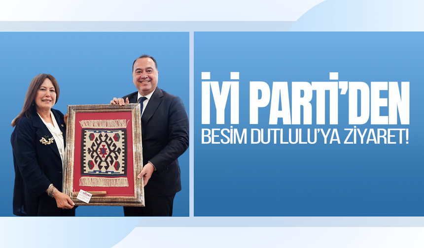 Başkan Dutlulu, İYİ Parti heyetini ağırladı