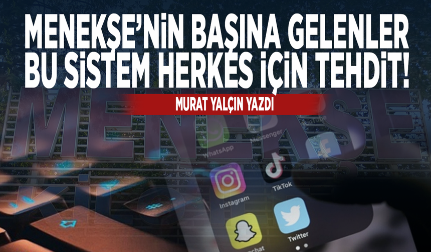 Menekşe’nin Başına Gelenler... Bu Sistem Herkes İçin Tehdit!