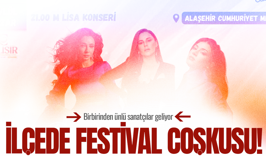 İlçede festival coşkusu başlıyor
