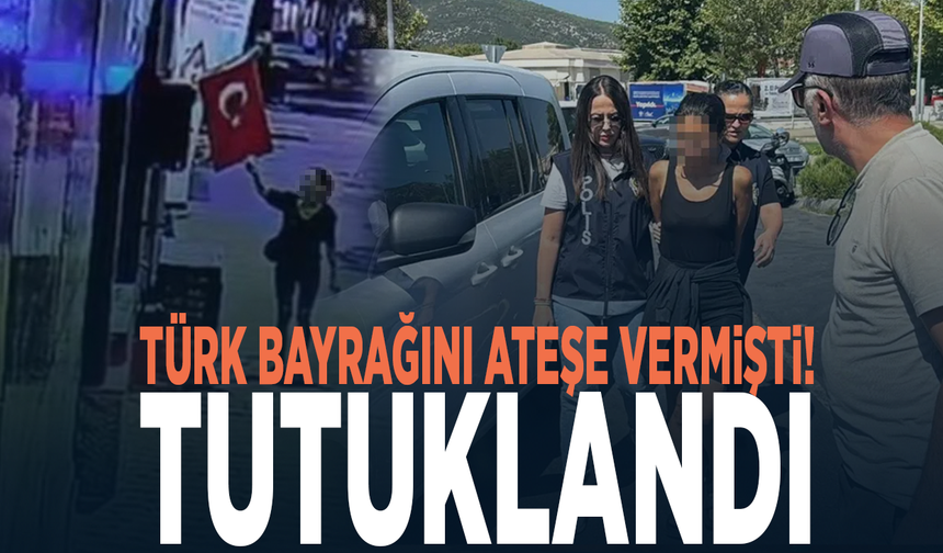Türk bayrağını ateşe vermişti! Tutuklandı