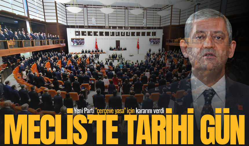 Özgür Özel: Bu yasaya evet diyeceğiz!
