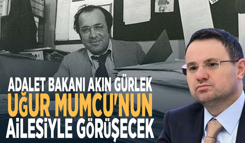 Adalet Bakanı Akın Gürlek, Uğur Mumcu'nun ailesiyle görüşecek