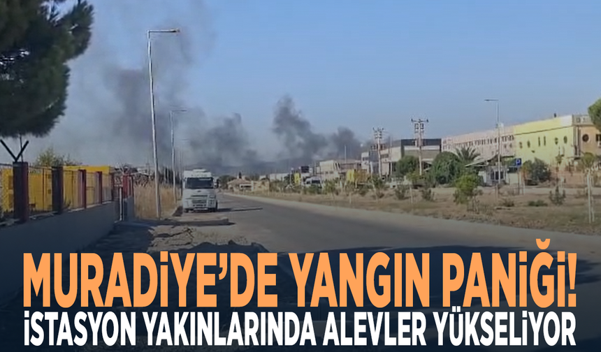 Muradiye’de yangın paniği! İstasyon yakınlarında alevler yükseliyor