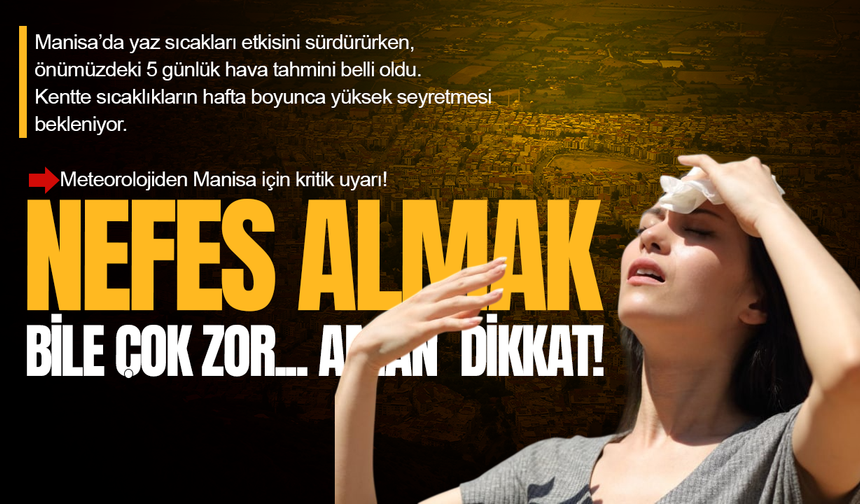 Manisa için kritik gün!