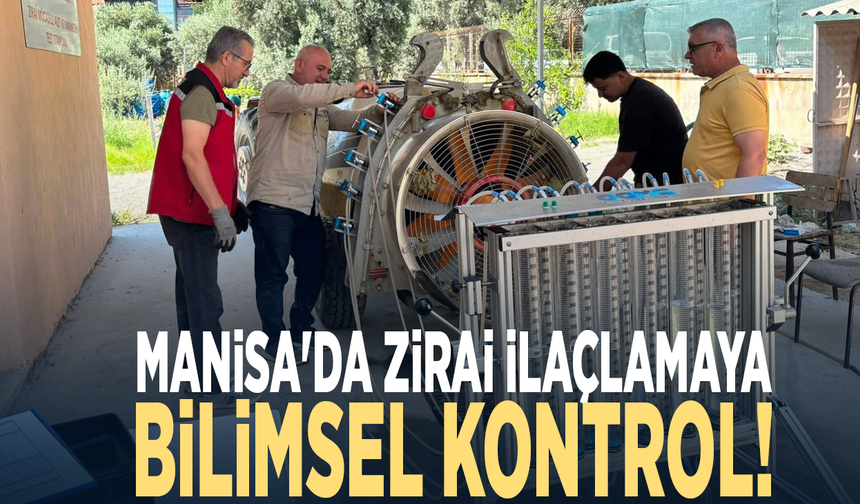 Manisa'da zirai ilaçlamaya bilimsel kontrol
