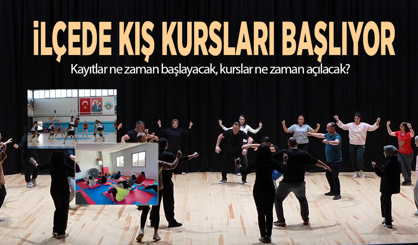 İlçede kış kursları başlıyor! Kayıtlar ne zaman başlayacak, kurslar ne zaman açılacak?