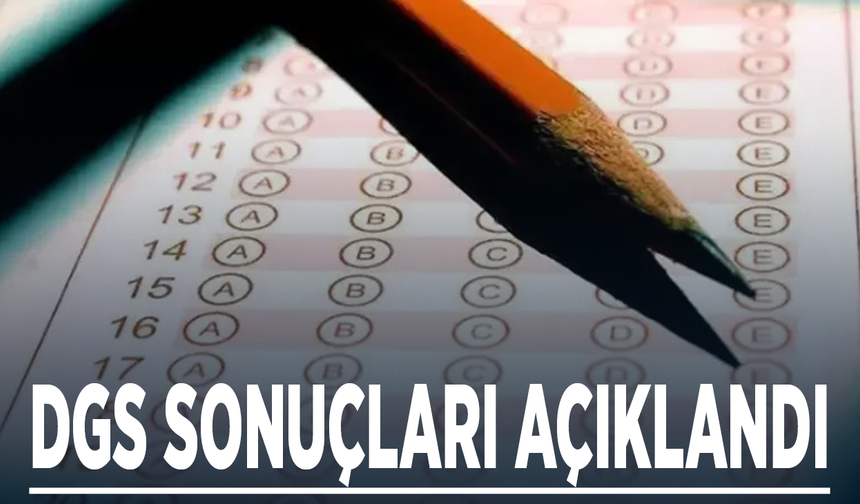 DGS sonuçları açıklandı