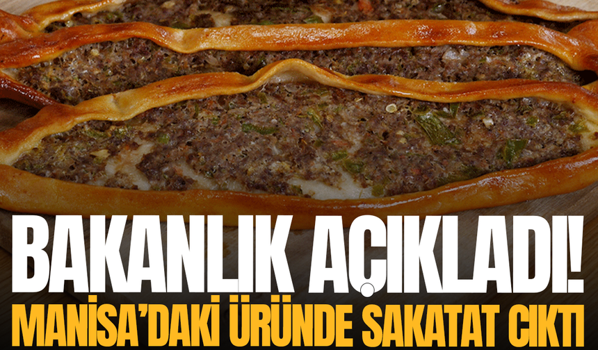 Manisa’da kıymalı pide ürününde sakatat tespit edildi