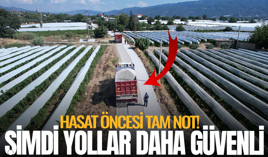 Üzüm Hasadı Öncesi Üreticilerin Yolu Yenileniyor