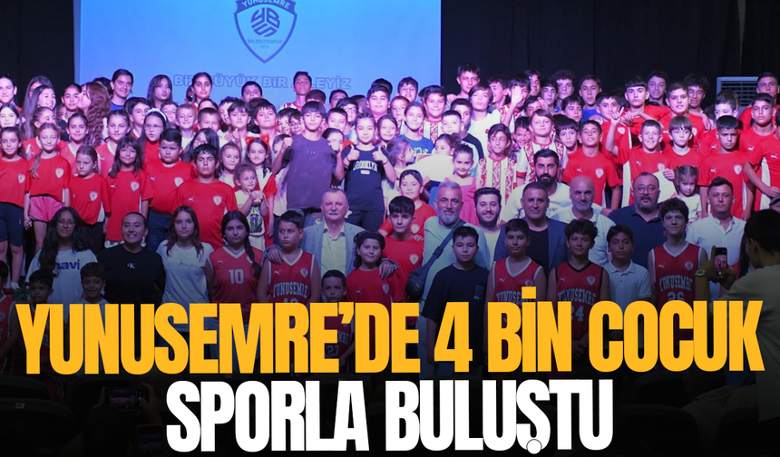 Yunusemre’de 4 bin çocuk sporla buluştu