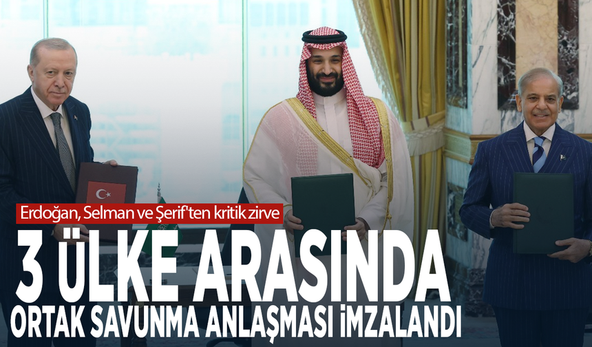 Erdoğan, Selman ve Şerif'ten kritik zirve... 3 ülke arasında ortak savunma anlaşması imzalandı