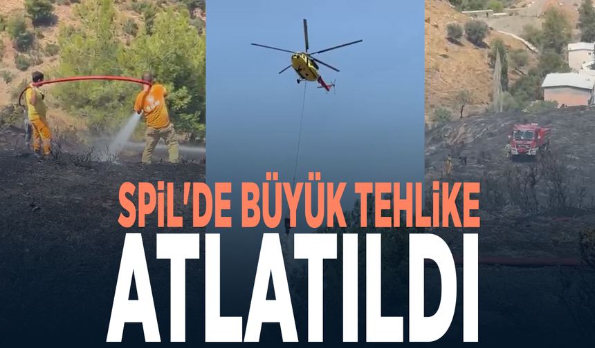Spil'de büyük tehlike atlatıldı