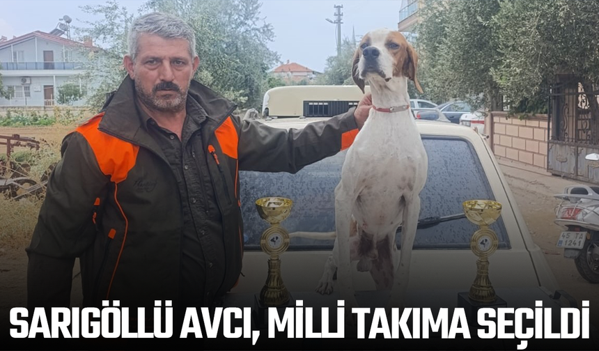 Sarıgöllü avcı, milli takıma seçildi