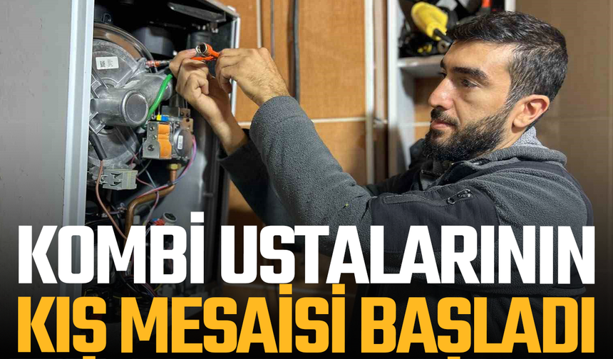 Kombi ve petek bakımı yapan teknik servislerde kış mesaisi başladı