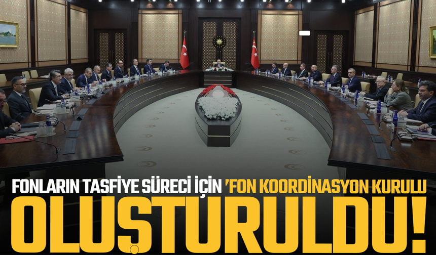 Fon Koordinasyon Kurulu oluşturuldu