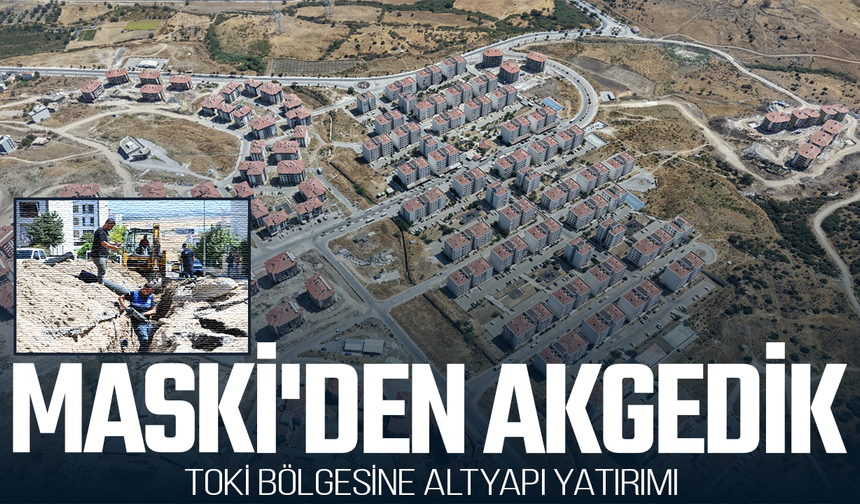 Akgedik TOKİ’de Su Altyapısı Güçlendirildi