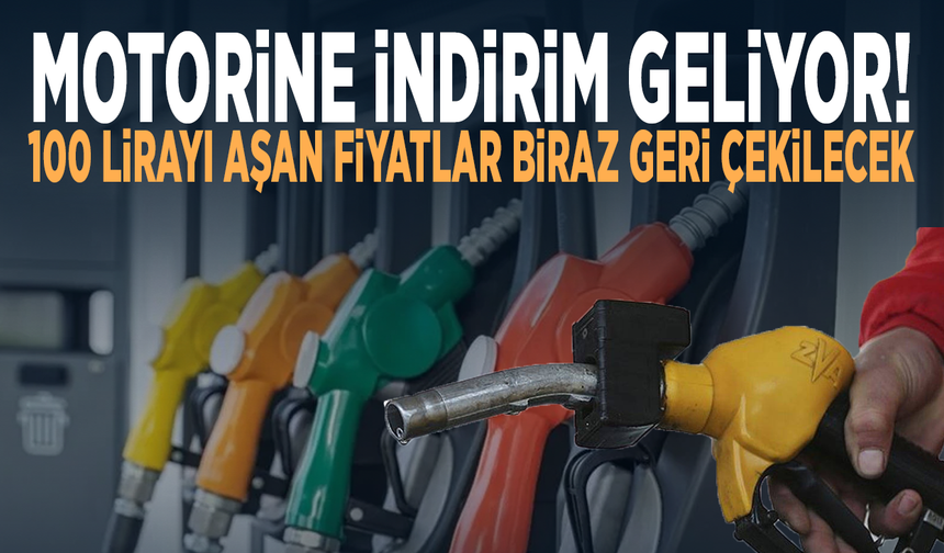 Motorine indirim geliyor! 100 lirayı aşan fiyatlar biraz geri çekilecek