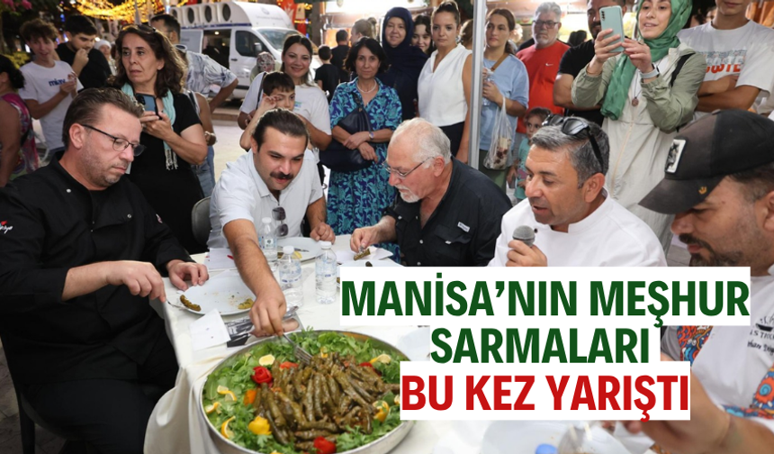 Manisa’nın Meşhur Sarmaları Bu Kez Yarıştı