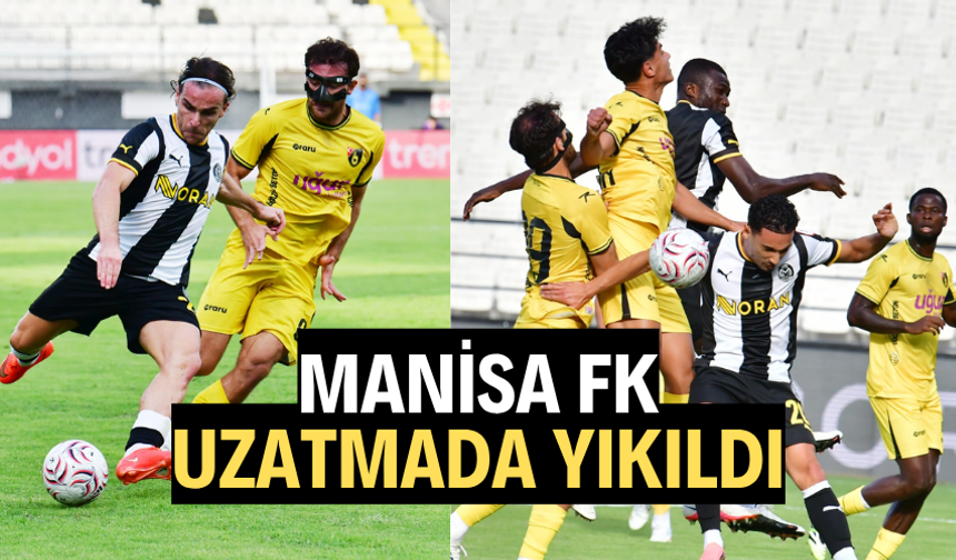 MANİSA FK UZATMA DAKİKALARINDA YIKILDI