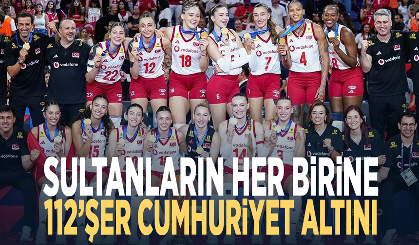 Sultanların her birine 112’şer Cumhuriyet altını