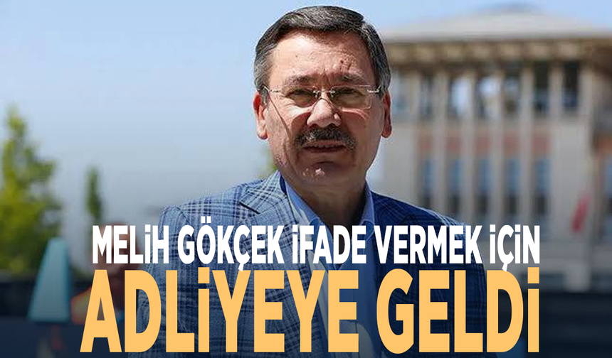 Melih Gökçek ifade vermek için adliyeye geldi