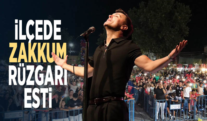 İlçede Zakkum rüzgarı esti