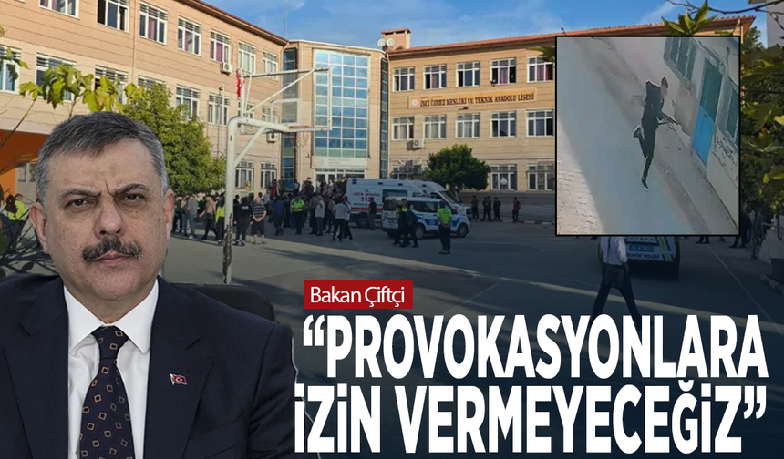 Bakan Çiftçi: “Provokasyonlara izin vermeyeceğiz”