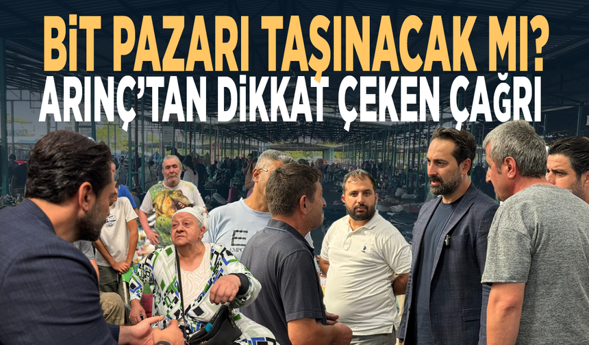 Bit pazarı taşınacak mı? Arınç’tan dikkat çeken çağrı
