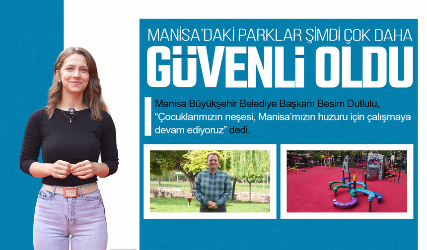 Başkan Dutlulu'nun talimatıyla parklar çok daha güvenli