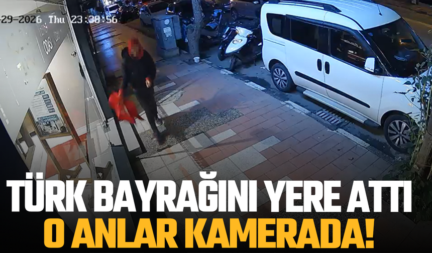 Manisa’da Türk Bayrağına Yönelik Saygısızlık Kamerada