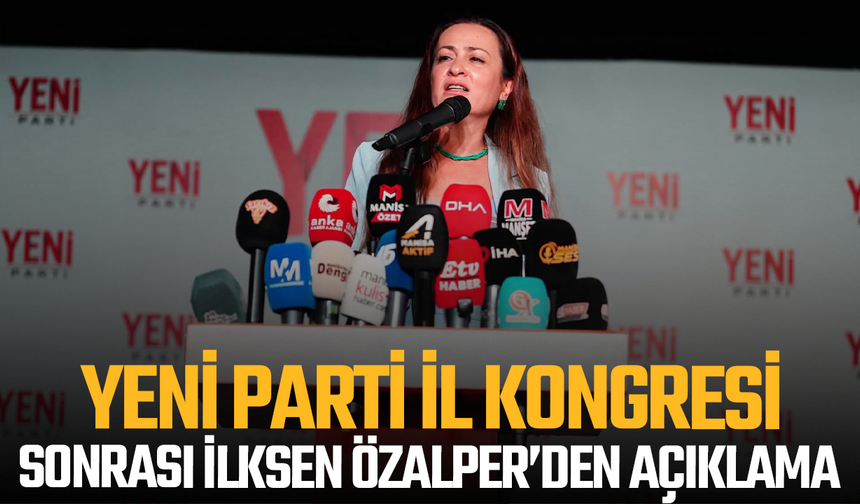 YENİ Parti İl Kongresi Sonrası Tutuklu Başkan Özalper’den Açıklama