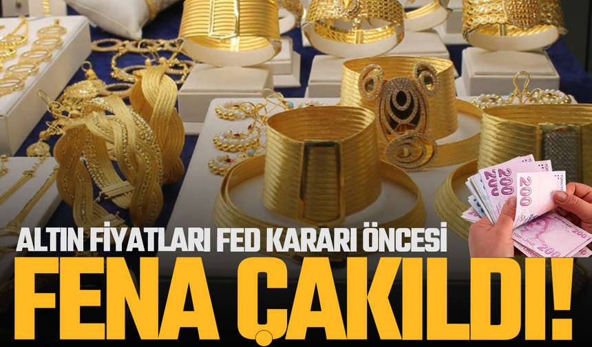 Altın fiyatları fena çakıldı