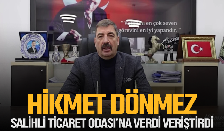 Kula Belediye Başkanı Hikmet Dönmez’den Salihli Ticaret Odası’na Sert Tepki