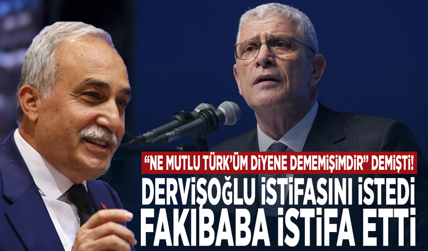 “Ne mutlu Türk’üm diyene dememişimdir” demişti! Dervişoğlu istifasını istedi, Fakıbaba istifa etti