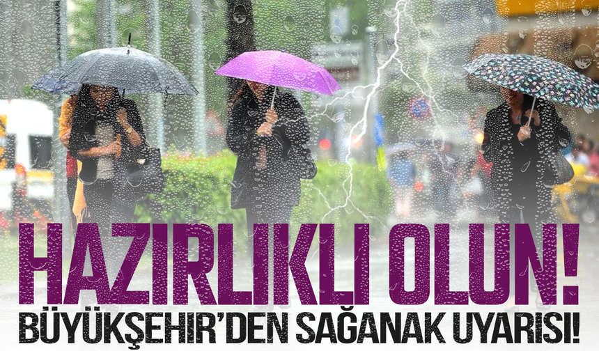 Manisa Büyükşehir'den Sağanak Yağış Uyarısı