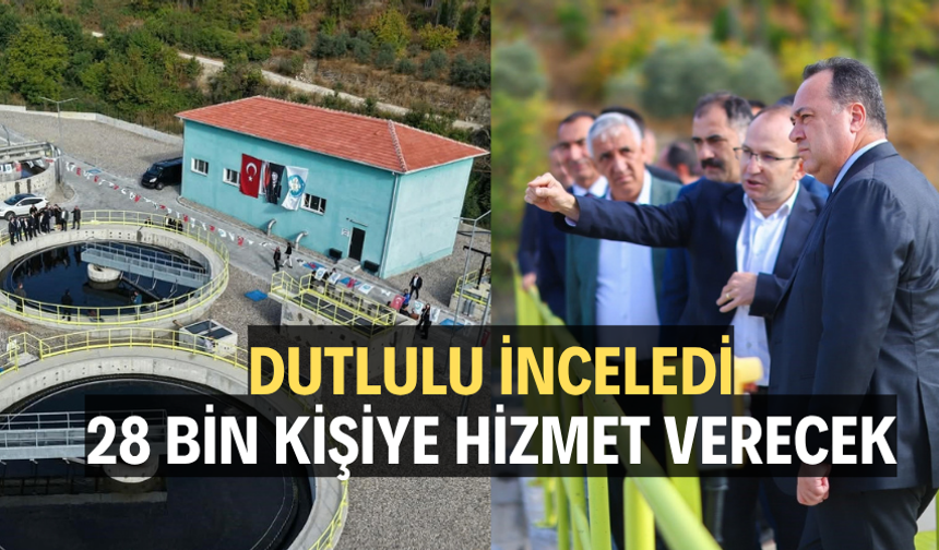 Dutlulu inceledi, 28 bin kişiye hizmet verecek