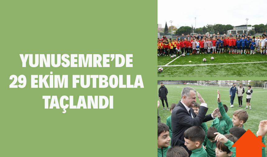 Yunusemre'de 29 Ekim coşkusu futbolla taçlandı