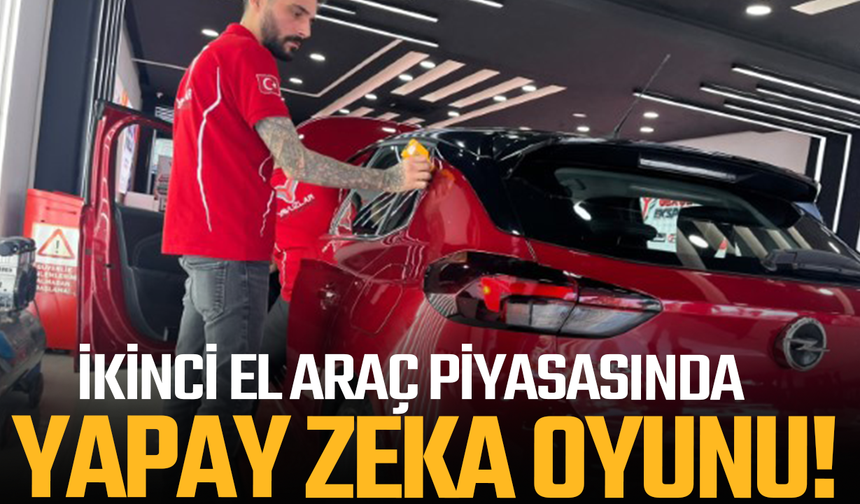 İkinci el araç piyasasında yapay zeka oyunu ortaya çıktı