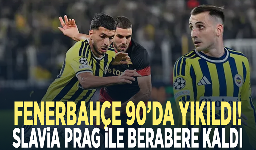 Fenerbahçe 90’da yıkıldı! Slavia Prag ile berabere kaldı