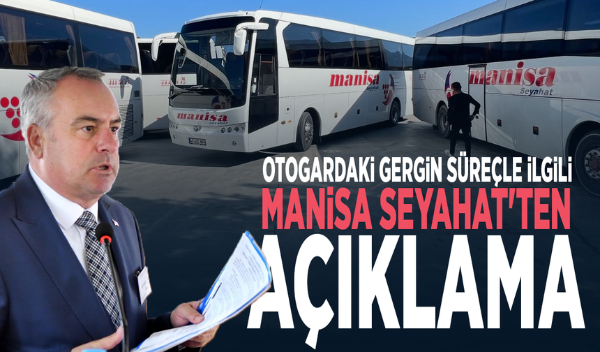 Otogardaki gergin süreçle ilgili Manisa Seyahat'ten açıklama