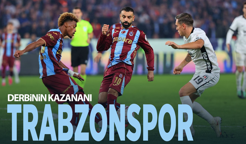 Derbinin kazananı Trabzonspor