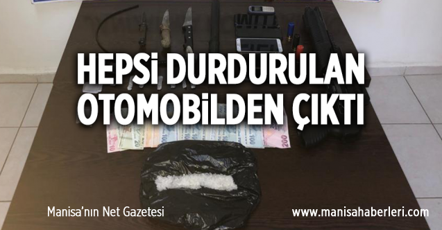 HEPSİ DURDURULAN OTOMOBİLDEN ÇIKTI - Manisa Haberleri - Manisa'nın Net ...